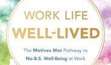 What We’re Reading Today: Work Life Well-lived
